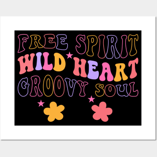 Free Spirit, Wild Heart, Groovy Soul - Hippie Vibes Posters and Art